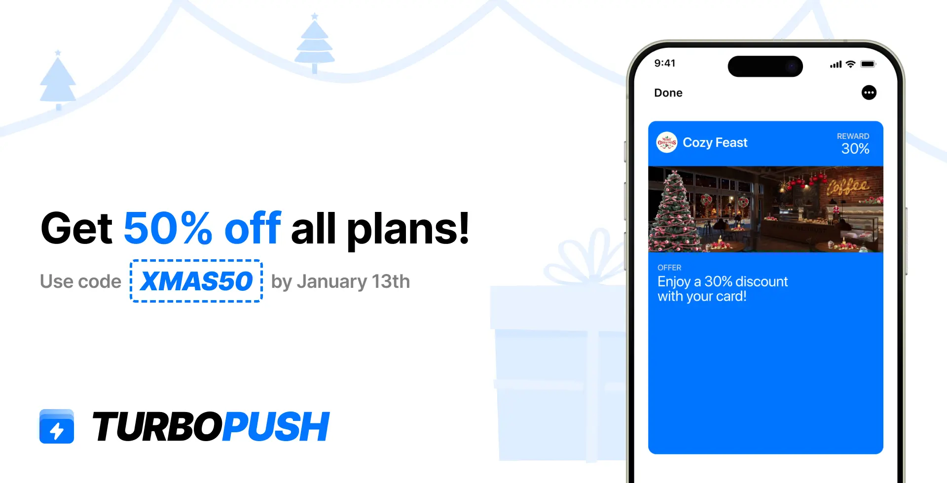 TurboPush Christmas holiday tech deal promotion banner offering 50% off all plans with code XMAS50 until January 13th. Features a smartphone screen showing a Cozy Feast loyalty card with a 30% reward and festive decorations.