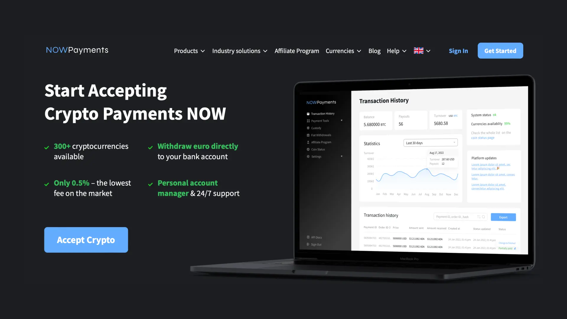 A promotional banner for NOWPayments. On the left side, the text highlights the key features of the platform: 
Start Accepting Crypto Payments NOW
300+ cryptocurrencies available
Only 0.5% – the lowest fee on the market
Withdraw euro directly to your bank account
Personal account manager & 24/7 support
A blue button below the text reads "Accept Crypto."
On the right side of the banner, there's an image of a laptop displaying the "NOWPayments" dashboard. The dashboard shows metrics like "Transaction History," "Statistics" (with a graph), system status, and platform updates. The color scheme is dark with white and green accents for text and buttons.