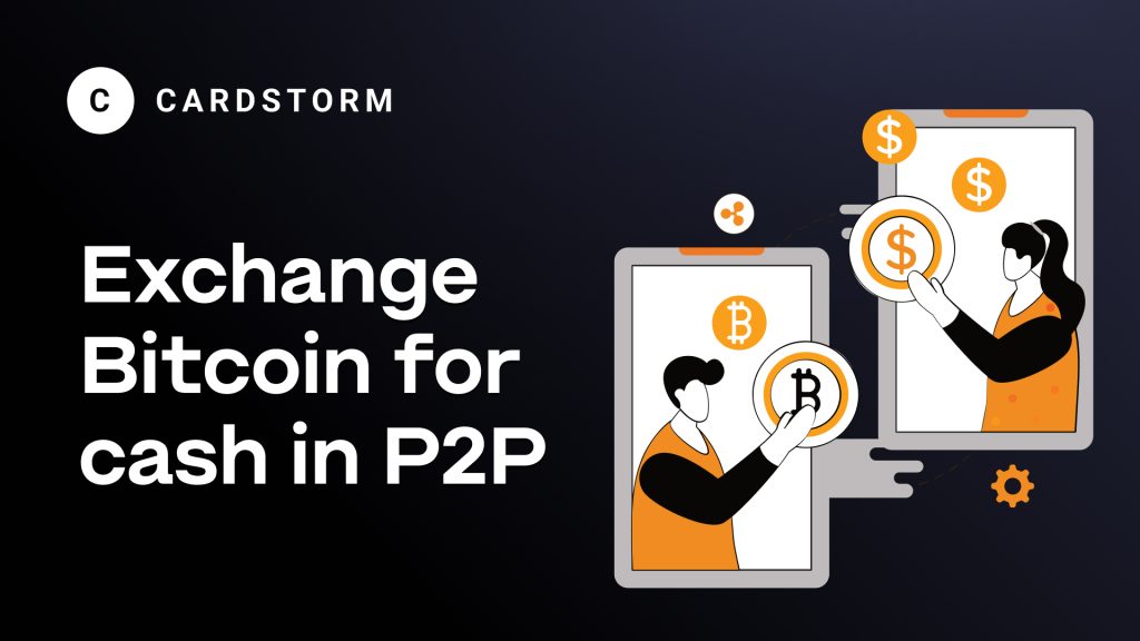 Exchange Bitcoin for cash in P2P
