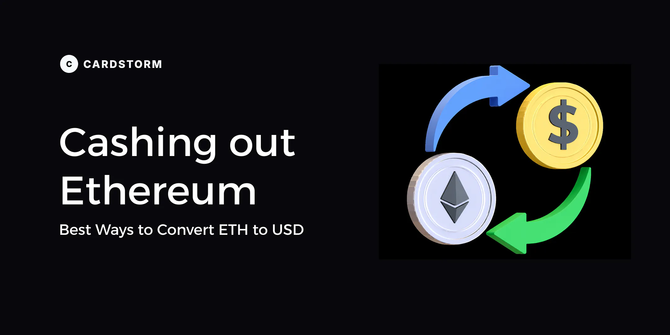Converting Ethereum (ETH) to USD - Cardstorm guide