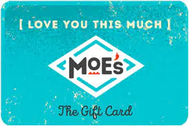 Moe's Southwest Grill Gift Card
