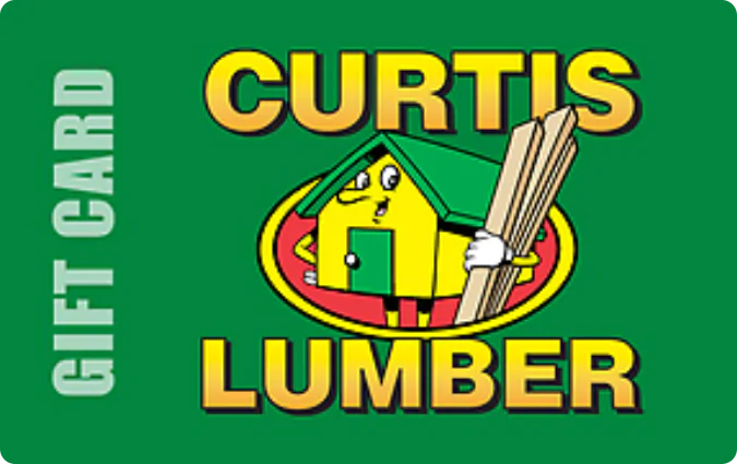 Curtis Lumber Gift Card Curtis Lumber Gift Card